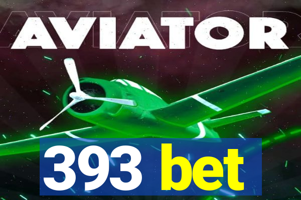 393 bet